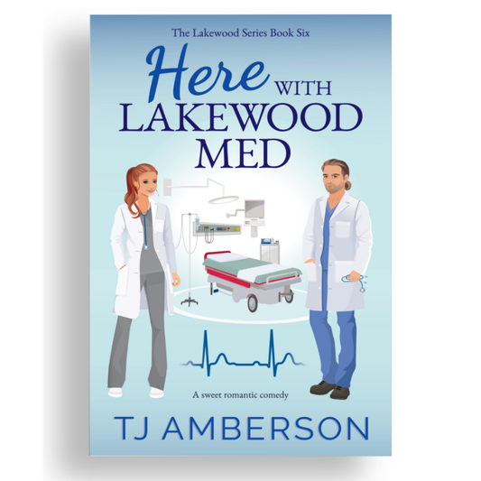 HERE WITH LAKEWOOD MED (The Lakewood Series Book Six) by TJ Amberson - paperback